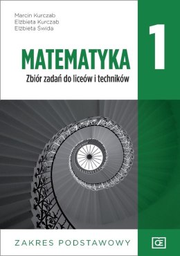 Nowe matematyka zbiór zadań dla klasy 1 liceum i technikum zakres podstawowy mazp1