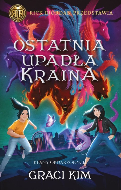 Ostatnia upadła kraina. Rick Riordan Przedstawia. Klany Obdarzonych. Tom 3