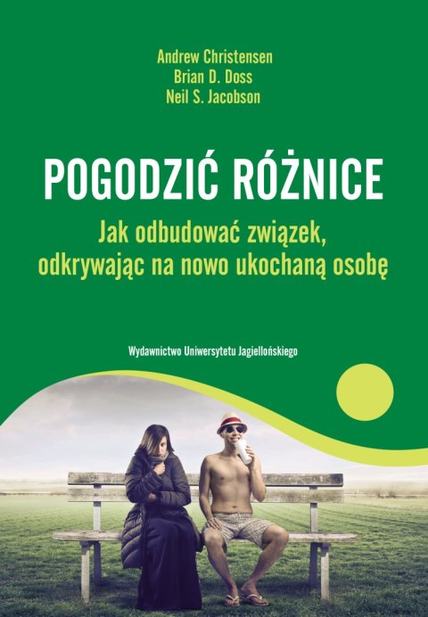 Pogodzić różnice jak odbudować związek odkrywając na nowo ukochaną osobę