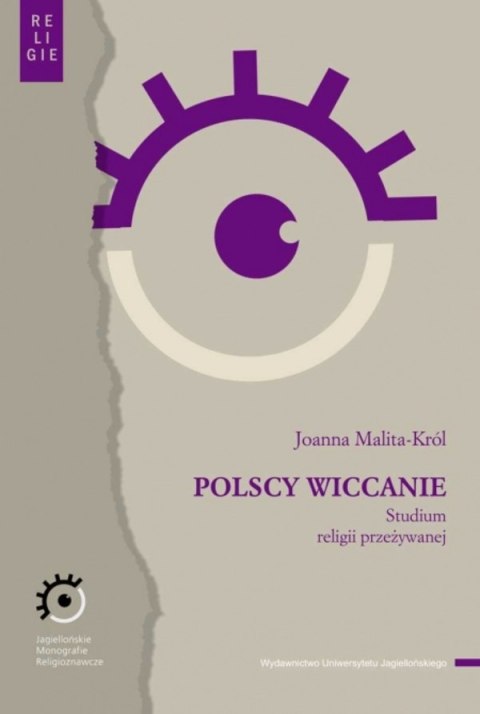 Polscy wiccanie. Studium religii przeżywanej