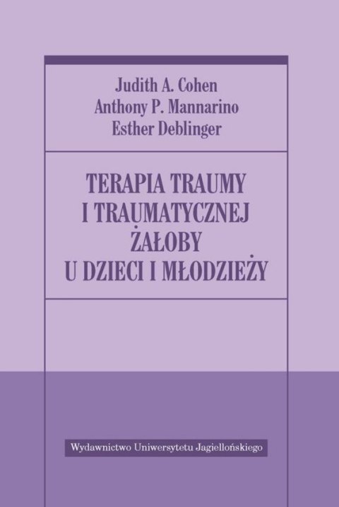 Terapia traumy i traumatycznej żałoby u dzieci i młodzieży