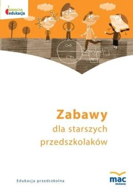 Zabawy starszego przedszkolaka