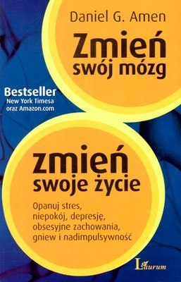 Zmień swój mózg zmień swoje życie