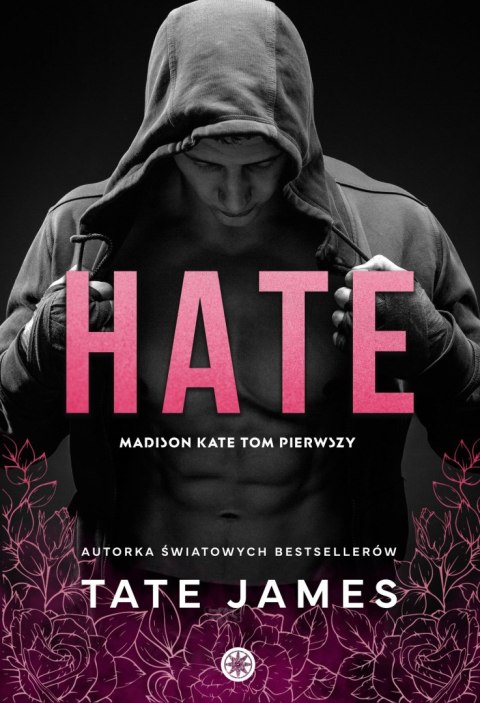 Hate. Madison Kate. Tom 1