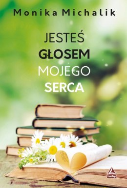 Jesteś głosem mojego serca