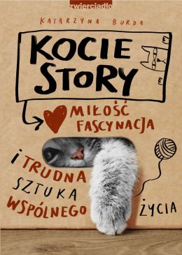 Kocie story. Miłość, fascynacja i trudna sztuka wspólnego życia