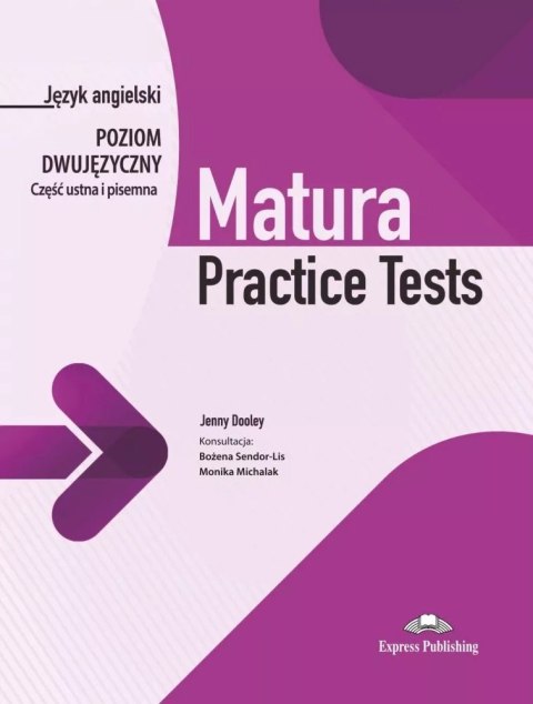 Matura Practice Tests Język angielski Poziom dwujęzyczny Część ustna i pisemna