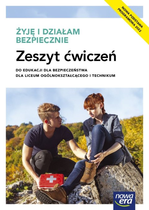 Nowe edukacja dla bezpieczeństwa żyję i działam bezpiecznie zeszyt ćwiczeń liceum i technikum zakres podstawowy EDYCJA 2023