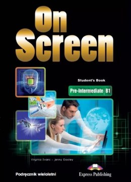 On Screen Pre-Intermediate B1 Student's Book wieloletni