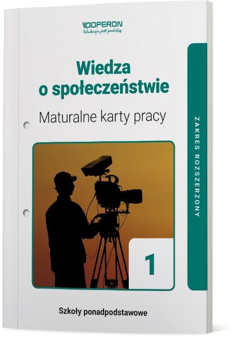 Wiedza o społeczeństwie maturalne karty pracy 1 liceum i technikum zakres rozszerzony