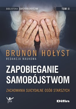 Zapobieganie samobójstwom. Tom 2. Zachowania suicydalne osób starszych