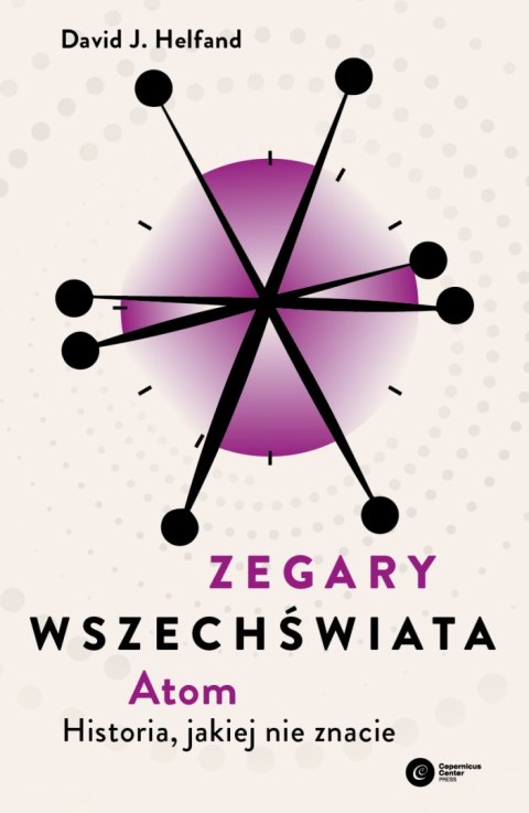 Zegary Wszechświata. Atom. Historia, jakiej nie znacie