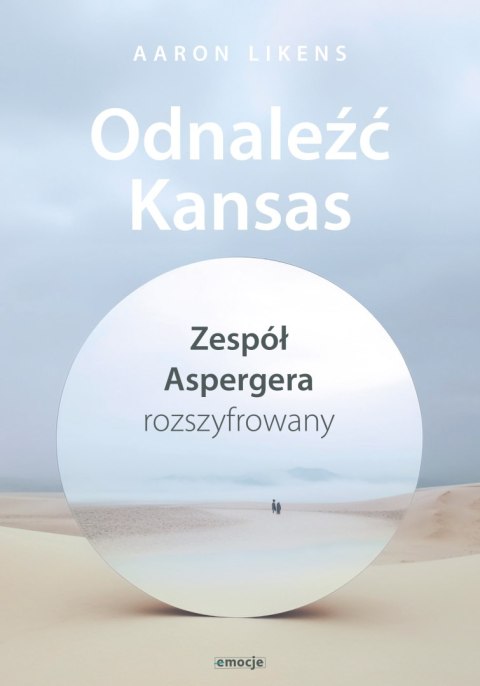 Odnaleźć Kansas. Zespół Aspergera rozszyfrowany