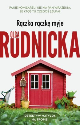 Rączka rączkę myje. Matylda Dominiczak. Tom 3