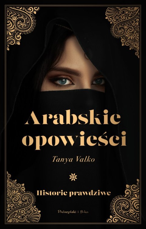 Arabskie opowieści. Historie prawdziwe