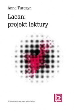 Lacan: projekt lektury