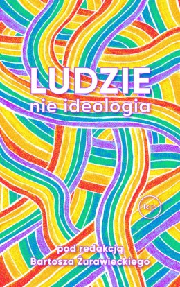 Ludzie, nie ideologia