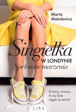 Spełnione marzenia singielka w londynie Tom 3