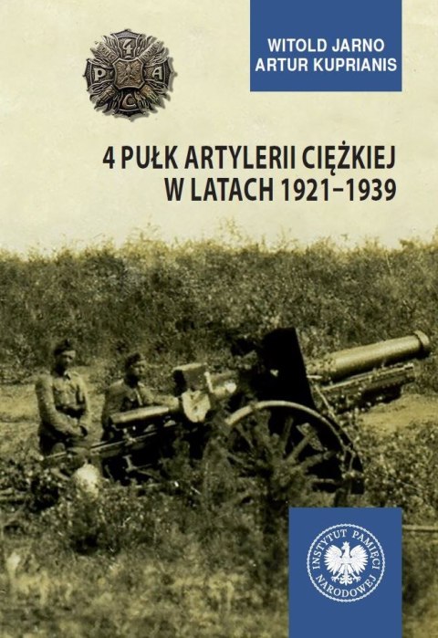 4 Pułk Artylerii Ciężkiej w latach 1921-1939