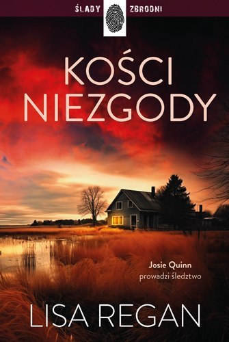 Kości niezgody. Josie Quinn. Tom 5