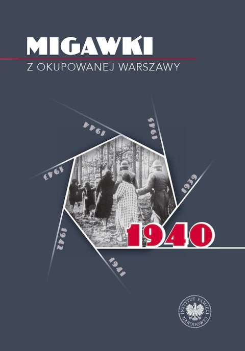 Migawki z okupowanej Warszawy. 1940