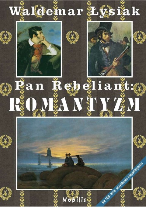 Pan rebeliant. Romantyzm