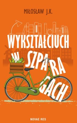 Wykształciuch w szparagach