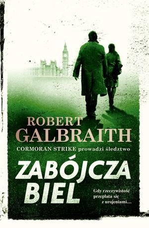 Zabójcza biel. Cormoran Strike prowadzi śledztwo. Tom 4