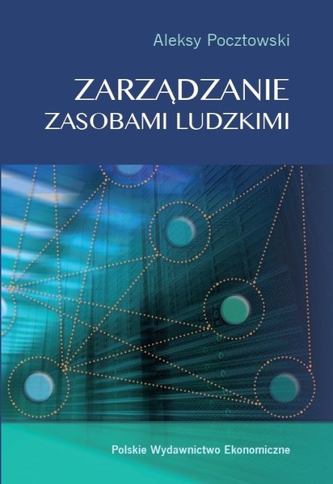 Zarządzanie zasobami ludzkimi koncepcje praktyki wyzwania