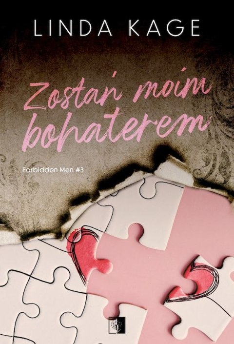 Zostań moim bohaterem. Forbidden Men. Tom 3