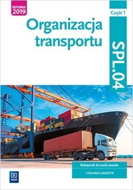 Organizacja transportu Kwalifikacja SPL04 Pdręcznik Część 1