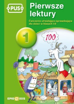 PUS Pierwsze lektury 1 Ćwiczenia utrwalająco-sprawdzające dla klas I-II