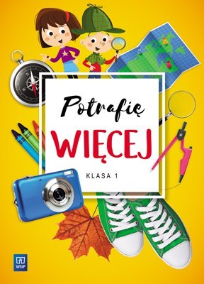 Potrafię więcej klasa 1 szkoła podstawowa