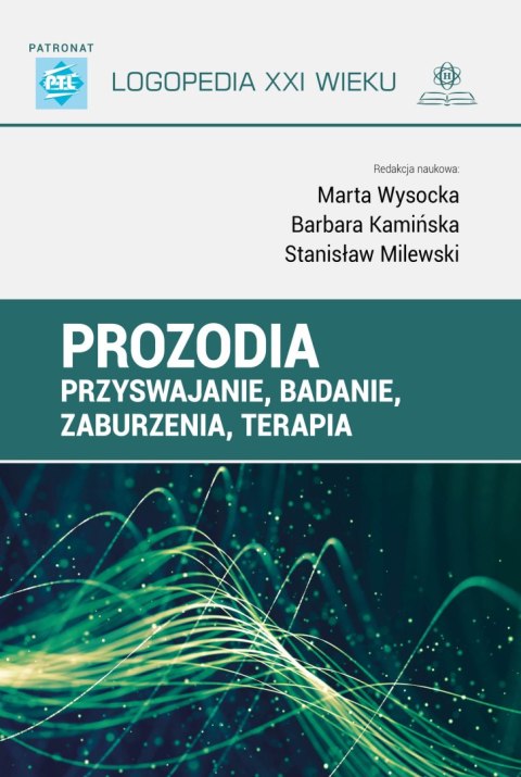 Prozodia przyswajanie, badanie, zaburzenia, terapia