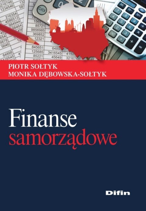 Finanse samorządowe. Teoria i praktyka wyd. 2