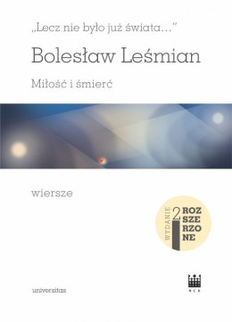 Lecz nie było już świata... Miłość i śmierć. Wiersze wyd. 2