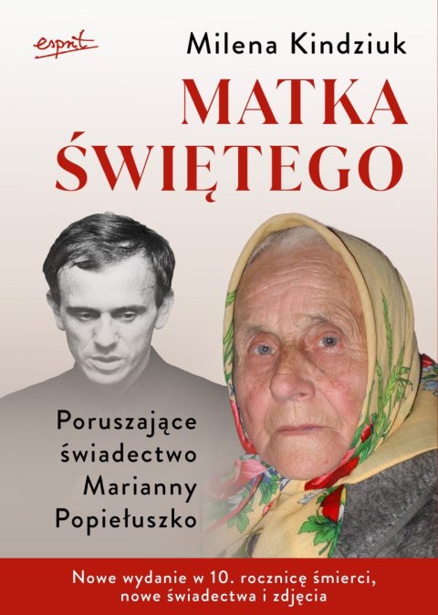 Matka świętego. Poruszające świadectwo Marianny Popiełuszko