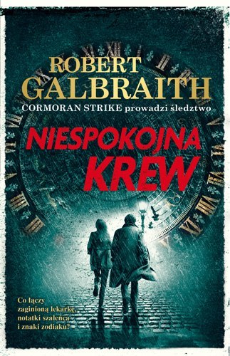 Niespokojna krew. Cormoran Strike prowadzi śledztwo. Tom 5