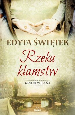 Rzeka kłamstw. Grzechy młodości