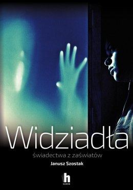 Widziadła świadectwa z zaświatów