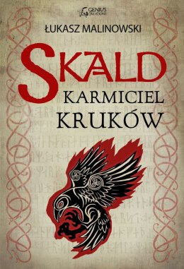 Karmiciel kruków. Skald. Tom 1