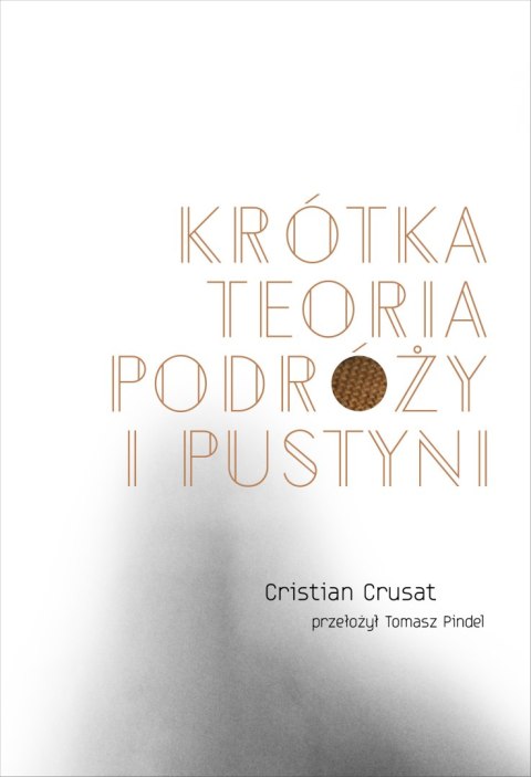 Krótka teoria podróży i pustyni