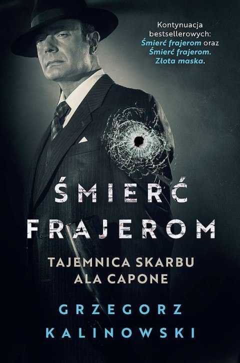 Tajemnica skarbu Ala Capone. Śmierć frajerom. Tom 3