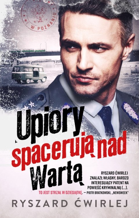 Upiory spacerują nad Wartą. Milicjanci z Poznania