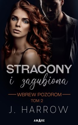 Wbrew pozorom. Stracony i Zagubiona. Tom 2