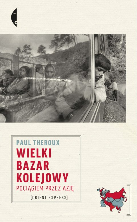 Wielki bazar kolejowy. Pociągiem przez Azję wyd. 2023