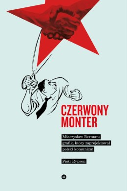 Czerwony monter mieczysław berman grafik który zaprojektował polski komunizm