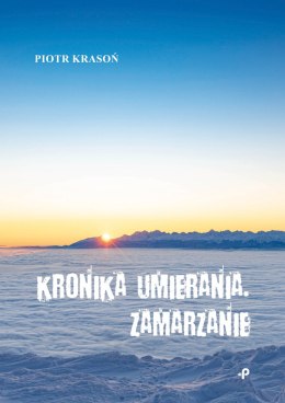 Kronika umierania. Zamarzanie