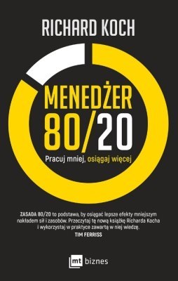 Menedżer 80/20 pracuj mniej osiągaj więcej