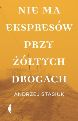 Nie ma ekspresów przy żółtych drogach wyd. 2022